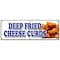 Signmission DEEP FRIED CHEESE CURDS BANNER SIGN wisconsin poutine battered snack B-72 Deep Fried Cheese Curds - alternate 1
